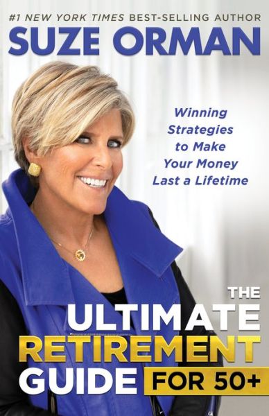 Cover for Suze Orman · The Ultimate Retirement Guide for 50+: Winning Strategies to Make Your Money Last a Lifetime (Gebundenes Buch) (2020)