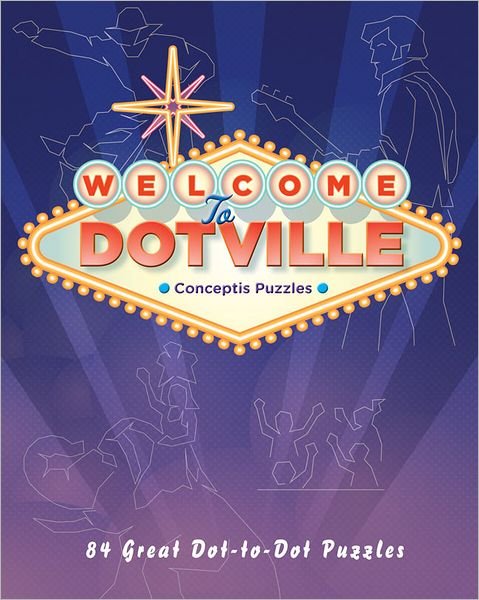 Cover for Conceptis Puzzles · Welcome to Dotville: 80 Great Dot-to-Dot Puzzles (Paperback Book) (2012)