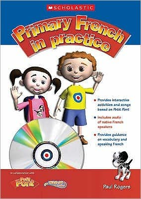 Cover for Paul Rogers · Primary French in Practice - Primary French in Practice (Book) (2008)