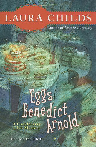 Cover for Laura Childs · Eggs Benedict Arnold (Cackleberry Club Mysteries) (Paperback Book) [Lrg edition] (2012)