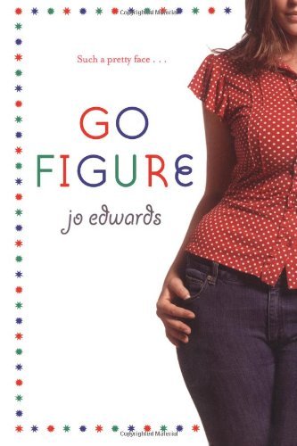 Cover for Jo Edwards · Go Figure (Paperback Bog) [First edition] (2007)