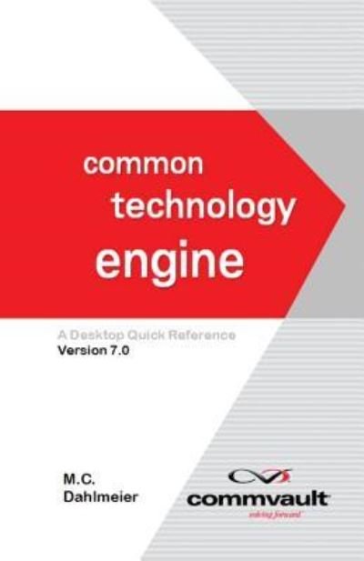 Common Technology Engine - M C Dahlmeier - Bücher - Booksurge Publishing - 9781419684920 - 31. Dezember 2007