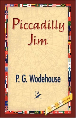 Cover for P. G. Wodehouse · Piccadilly Jim (Inbunden Bok) (2007)
