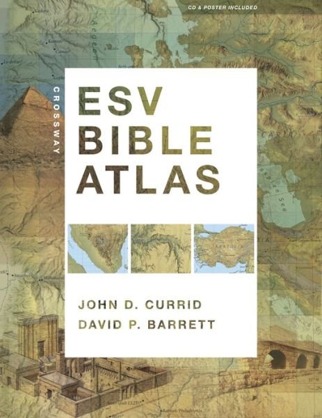 Cover for John D. Currid · Crossway ESV Bible Atlas (Inbunden Bok) (2010)