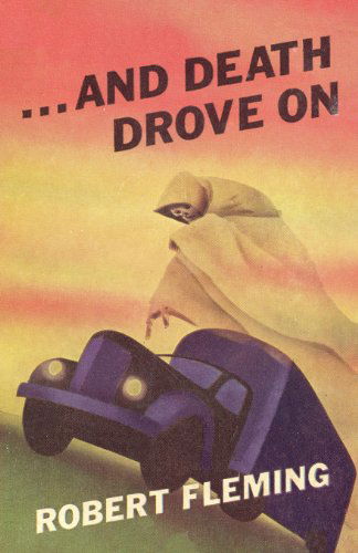 And Death Drove on - Robert Fleming - Bøger - Wildside Press - 9781434434920 - 4. april 2025