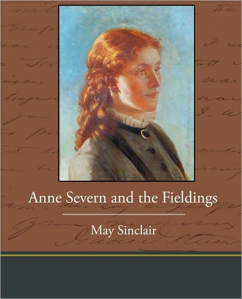 Cover for May Sinclair · Anne Severn and the Fieldings (Paperback Bog) (2010)
