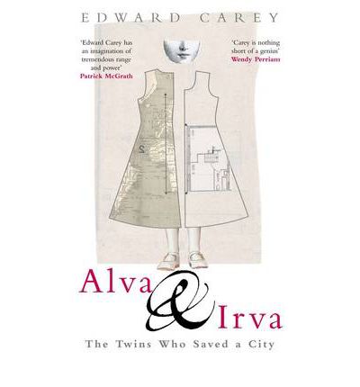 Cover for Edward Carey · Alva &amp; Irva (Paperback Book) (2012)