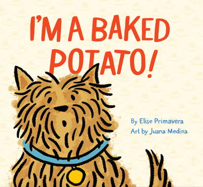 Cover for Elise Primavera · I'm a Baked Potato! (Inbunden Bok) (2019)