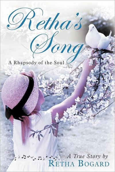 Cover for Retha Bogard · Retha's Song: A Rhapsody of the Soul (Paperback Book) (2012)