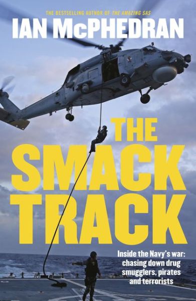 Cover for Ian Mcphedran · The Smack Track (Paperback Book) (2018)