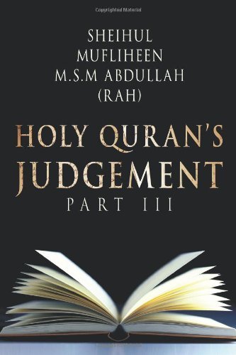 Cover for Sheihul Mufliheen M.s.m Abdullah · Holy Quran's Judgement Part - III (Paperback Book) (2011)