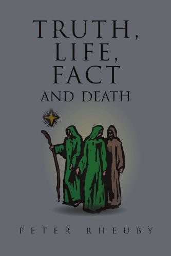 Cover for Peter Rheuby · Truth, Life, Fact  and Death (Paperback Bog) (2012)