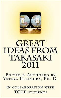 Cover for Yutaka a Kitamura Ph D · Great Ideas from Takasaki 2011 (Paperback Book) (2012)