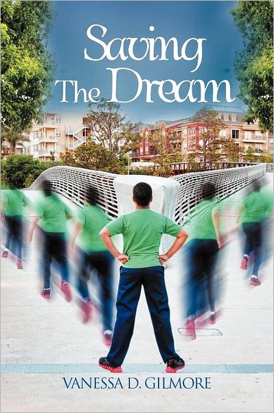 Cover for Vanessa D Gilmore · Saving the Dream (Paperback Book) (2012)