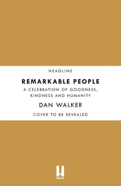 Cover for Walker, Dan, Jr. · Remarkable People: Extraordinary Stories of Everyday Lives (Paperback Book) (2021)
