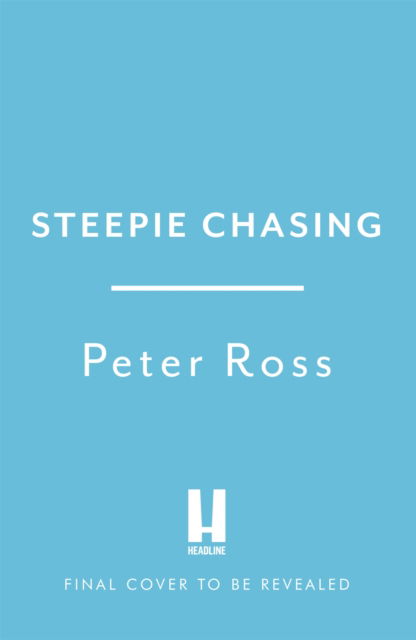 Cover for Peter Ross · Steeple Chasing: Around Britain by Church (Hardcover Book) (2023)