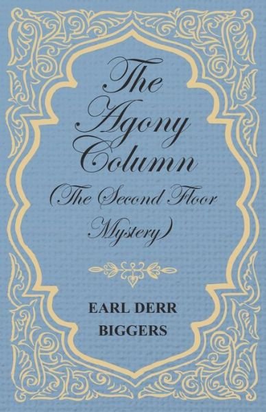 Cover for Earl Derr Biggers · The Agony Column (The Second Floor Mystery) (Pocketbok) (2015)