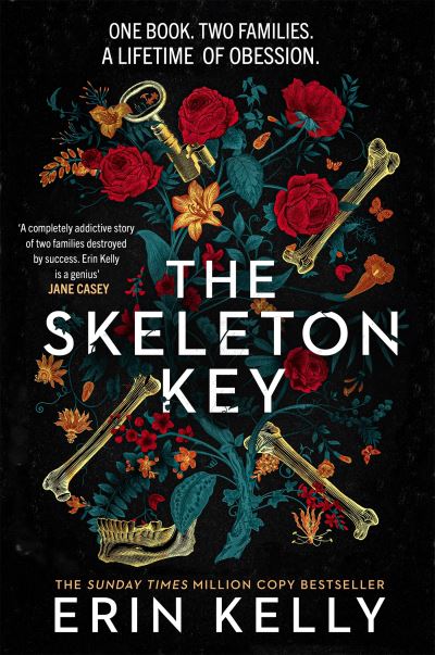 Cover for Erin Kelly · The Skeleton Key: A family reunion ends in murder; the Sunday Times top ten bestseller (Paperback Book) (2023)