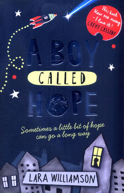 Cover for Lara Williamson · A Boy Called Hope (Paperback Book) [New edition] (2017)