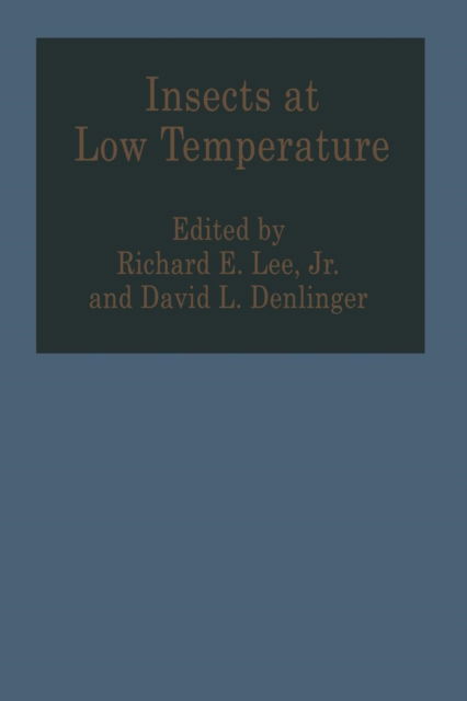 Cover for Richard Lee · Insects at Low Temperature (Taschenbuch) [Softcover reprint of the original 1st ed. 1991 edition] (2012)