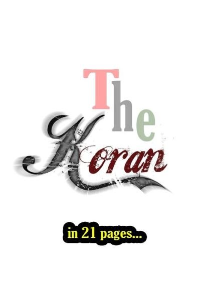 The Koran - Auther Mee - Kirjat - Createspace - 9781478375920 - tiistai 7. elokuuta 2012