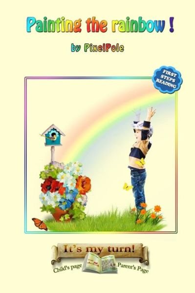Cover for Pixel Pole · Painting the Rainbow (Paperback Bog) (2013)