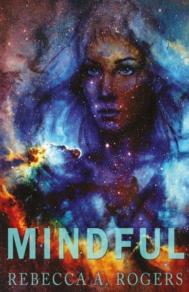 Cover for Rebecca a Rogers · Mindful (Paperback Book) (2014)