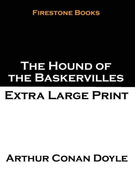 Cover for Arthur Conan Doyle · The Hound of the Baskervilles: Extra Large Print (Paperback Book) (2014)