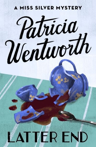 Cover for Patricia Wentworth · Latter End (Paperback Bog) (2017)