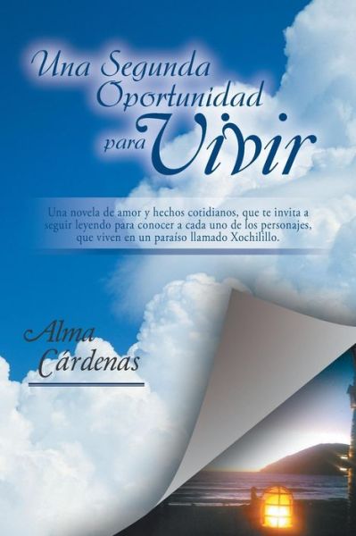 Cover for Alma Cardenas · Una Segunda Oportunidad Para Vivir (Taschenbuch) (2015)