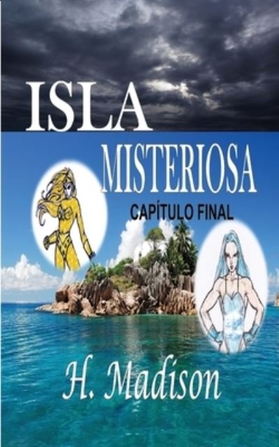 Cover for H Madison · Isla Misteriosa (Paperback Book) (2017)