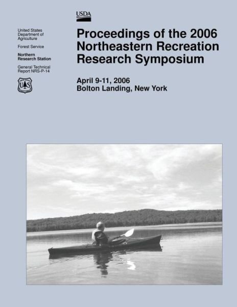Cover for United States Department of Agriculture · Proceedings of the 2006 Northeastern Recreation Research Symposium (Pocketbok) (2015)
