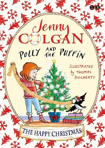 Cover for Jenny Colgan · Polly and the Puffin: The Happy Christmas: Book 4 - Polly and the Puffin (Hardcover bog) (2018)