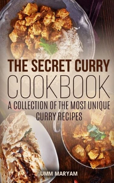 Cover for Umm Maryam · The Secret Curry Cookbook (Paperback Book) (2015)