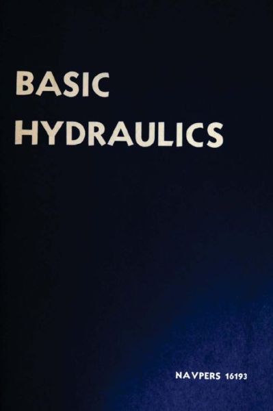 Cover for Bureau of Nav Bureau of Naval Personnel · Navpers Basic Hydraulics (Paperback Book) (2015)