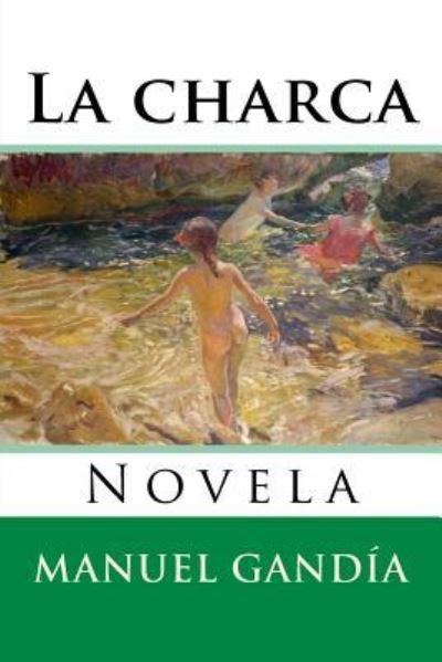 Cover for Manuel Zeno Gandía · La charca (Paperback Book) (2016)