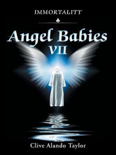 Cover for Clive Alando Taylor · Angel Babies VII (Paperback Book) (2016)