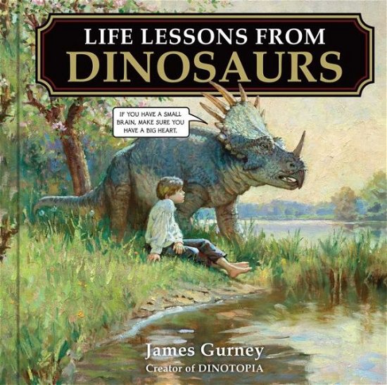 Cover for James Gurney · Life Lessons from Dinosaurs (Gebundenes Buch) (2024)