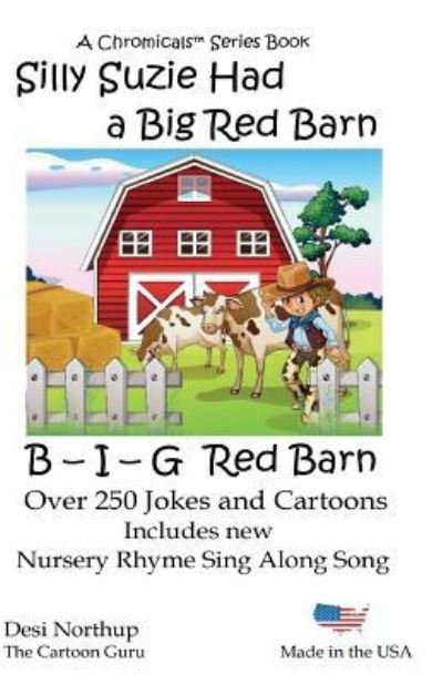 Cover for Desi Northup · Silly Suzie Had A Big Red Barn (Paperback Bog) (2016)