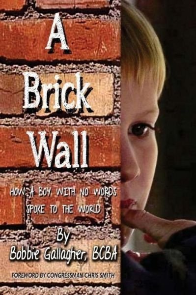 Cover for Bcba Bobbie J Gallagher · A Brick Wall (Paperback Bog) (2016)