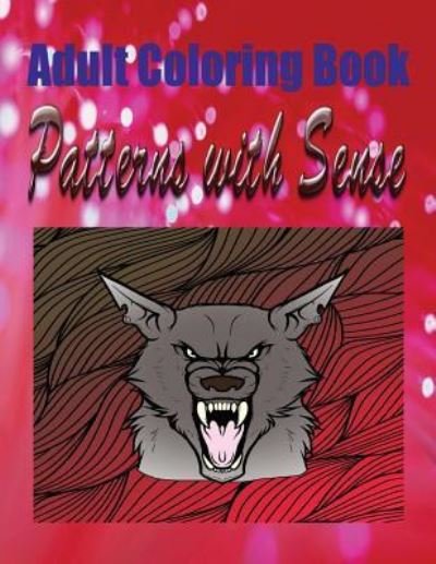 Cover for Robert Pickering · Adult Coloring Book Patterns with Sense Mandala Coloring Book (Pocketbok) (2016)