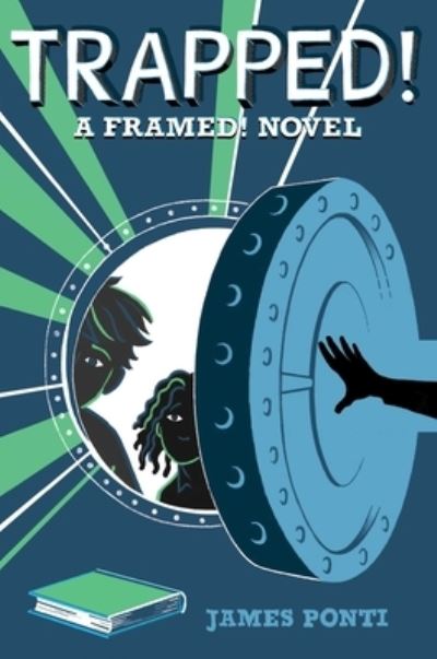 Trapped! - James Ponti - Books -  - 9781534408920 - September 10, 2019