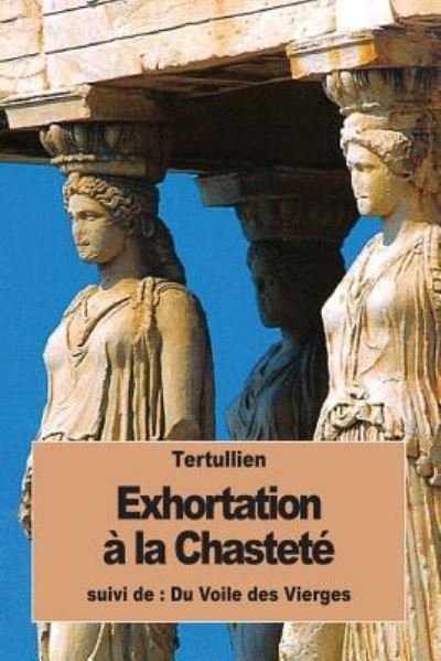 Cover for Tertullien · Exhortation a la Chastete (Paperback Book) (2016)