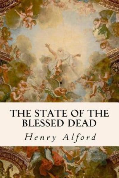 Cover for Henry Alford · The State of the Blessed Dead (Paperback Bog) (2016)