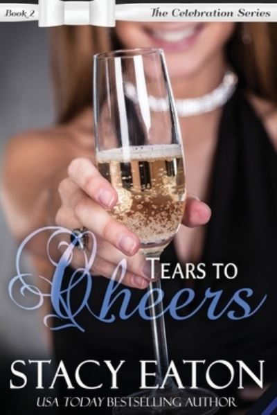 Cover for Stacy Eaton · Tears to Cheers (Paperback Book) (2016)