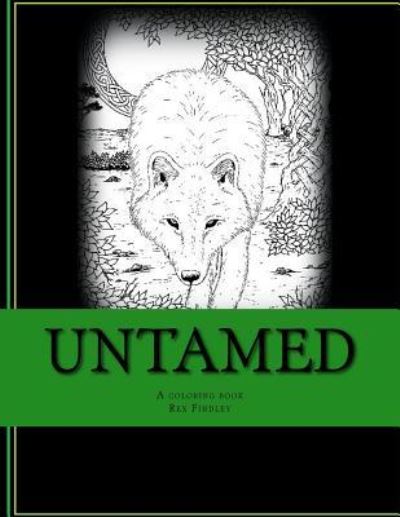 Cover for Rex Findley · Untamed (Paperback Book) (2016)