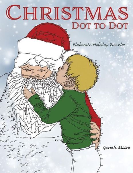 Cover for Dr Gareth Moore · Christmas Dot to Dot (Paperback Book) (2016)