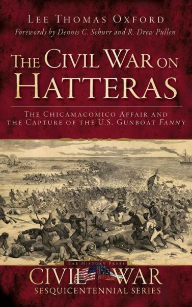 Cover for Lee Thomas Oxford · The Civil War on Hatteras (Hardcover Book) (2013)