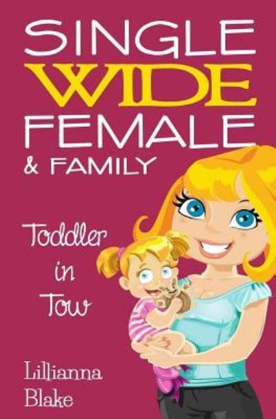 Cover for Lillianna Blake · Toddler in Tow (Paperback Book) (2016)