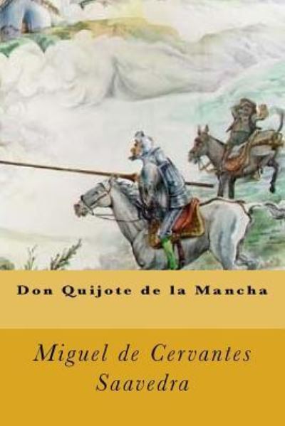 Cover for Miguel de Cervantes Saavedra · Don Quijote de la Mancha (Paperback Book) [Spanish edition] (2017)